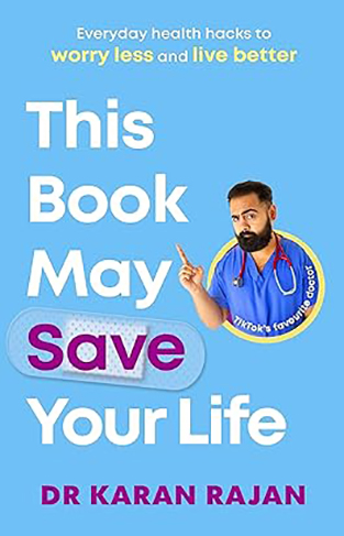 This Book May Save Your Life: Everyday Health Hacks to Worry Less and Live Better 